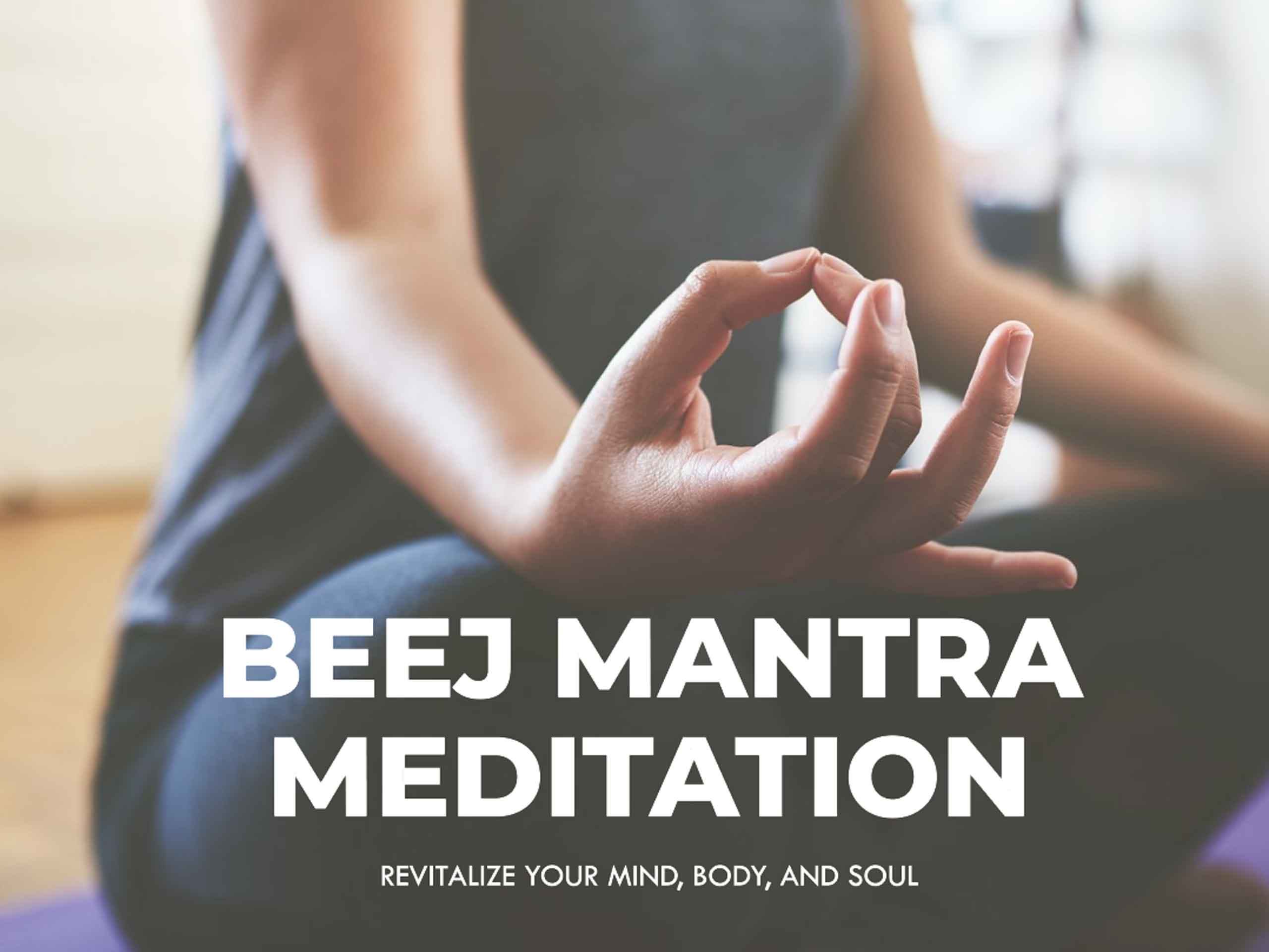 Beej Mantra Meditation