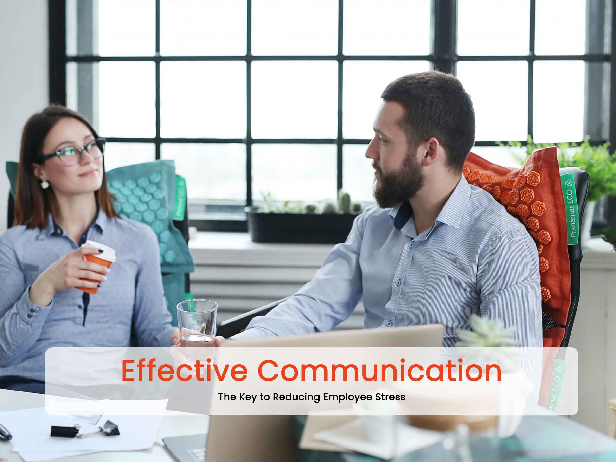 Effective Communication: The Key to Reducing Employee Stress