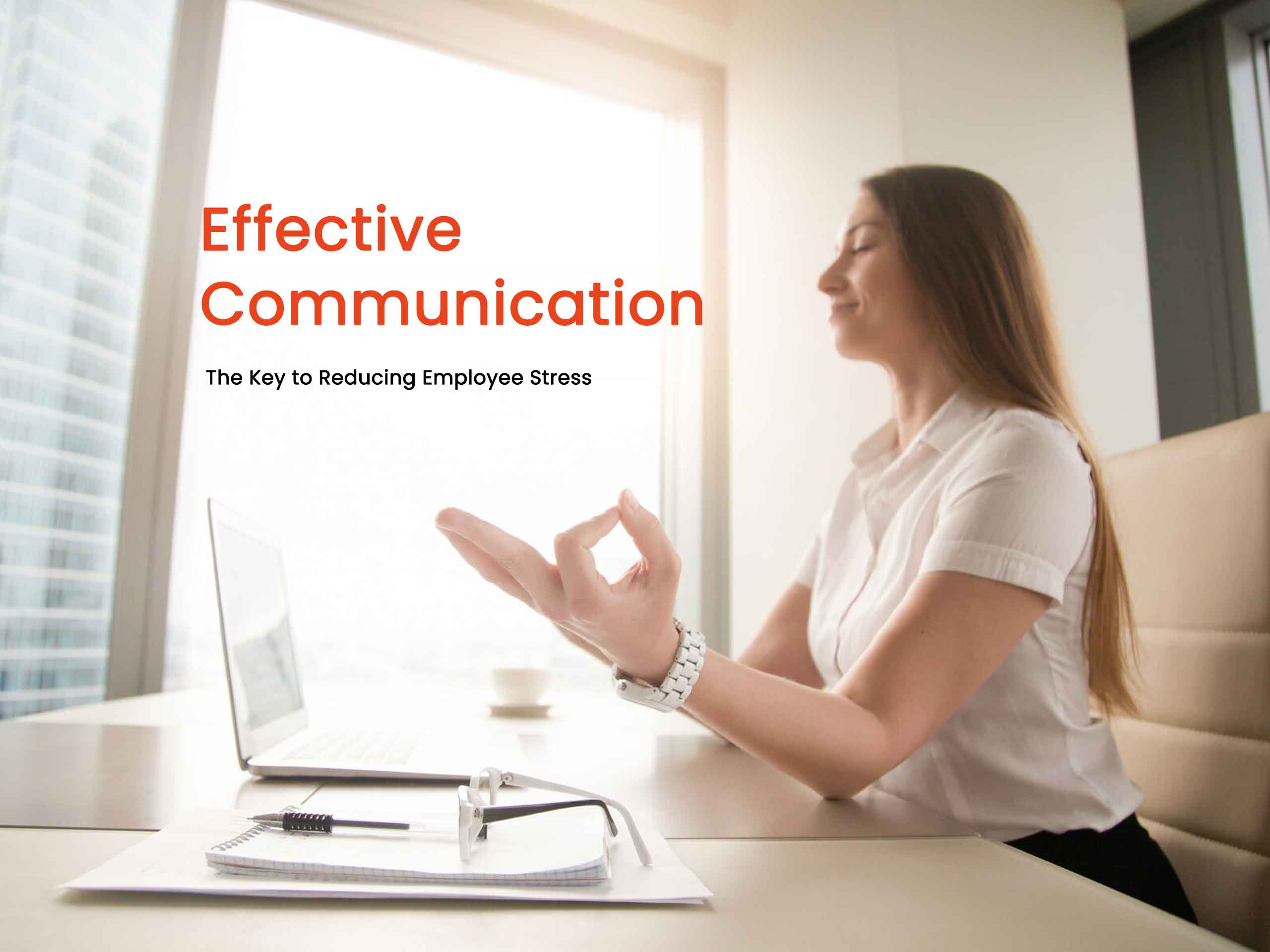 Effective Communication: The Key to Reducing Employee Stress