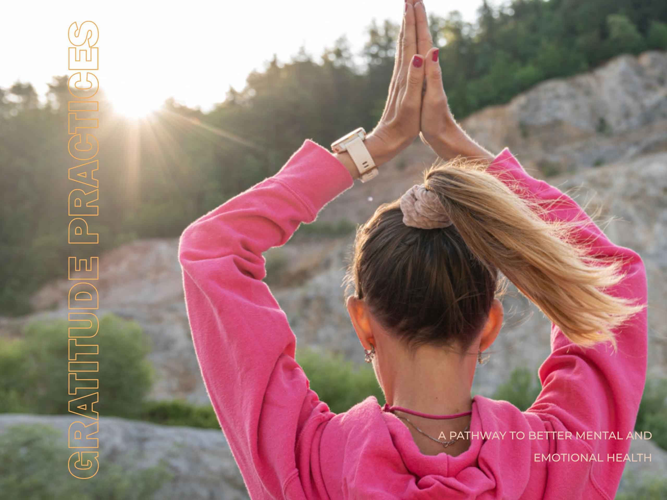 Practical Strategies to Cultivate Gratitude