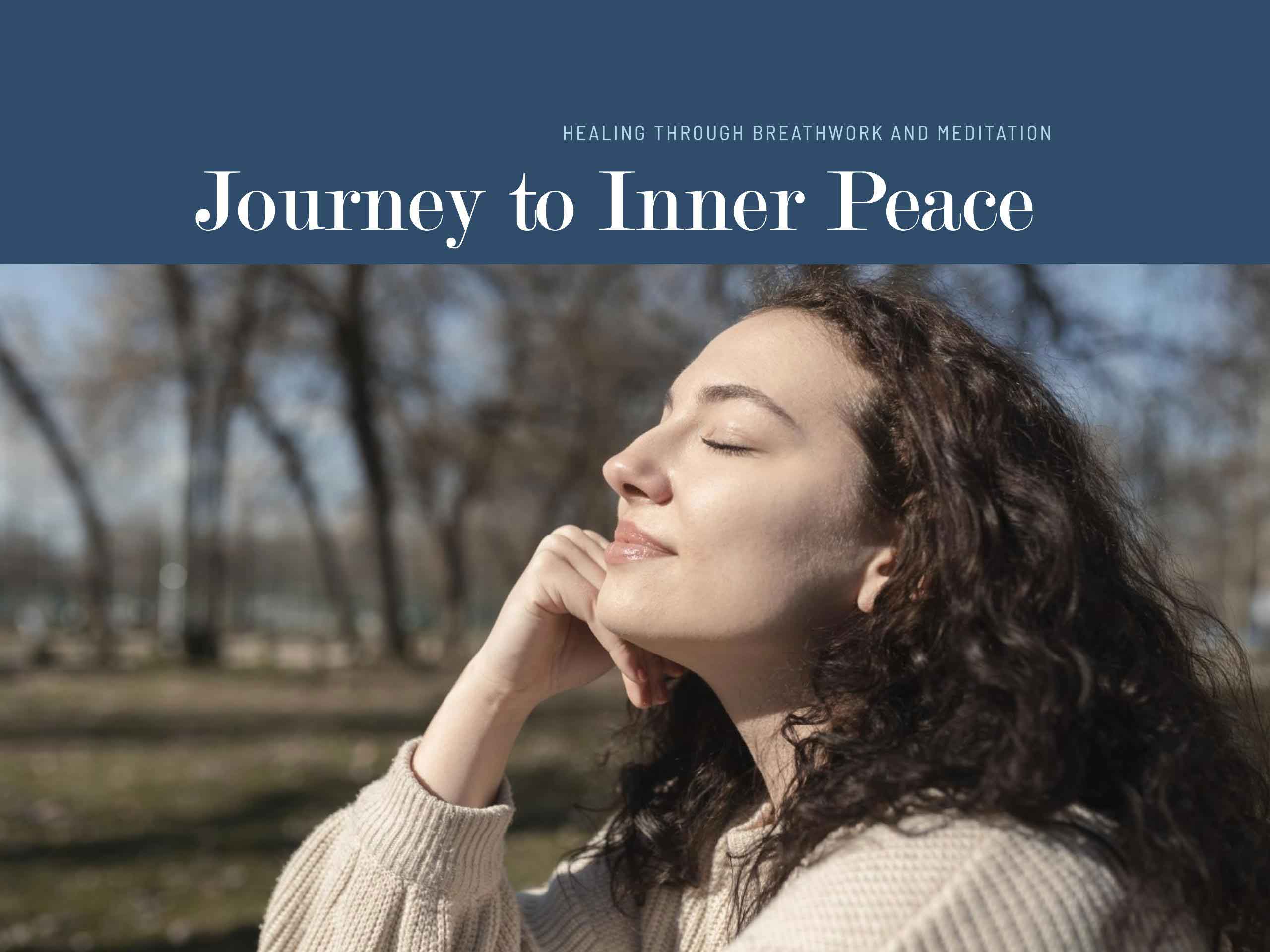 Healing Through Breathwork and Meditation: A Journey to Inner Peace