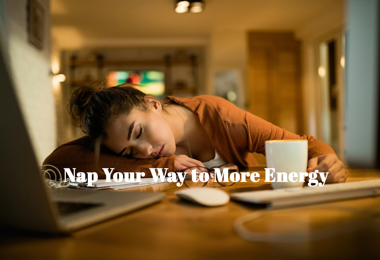 Nap Your Way to More Energy