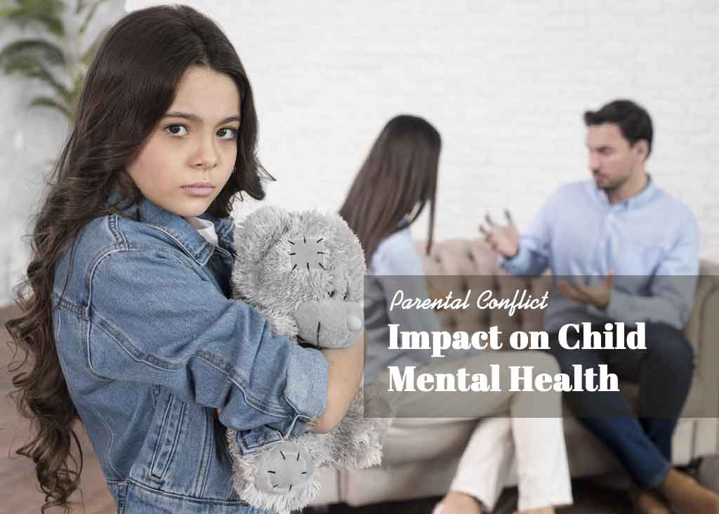 Parental Conflict: Impact on Child Mental Health