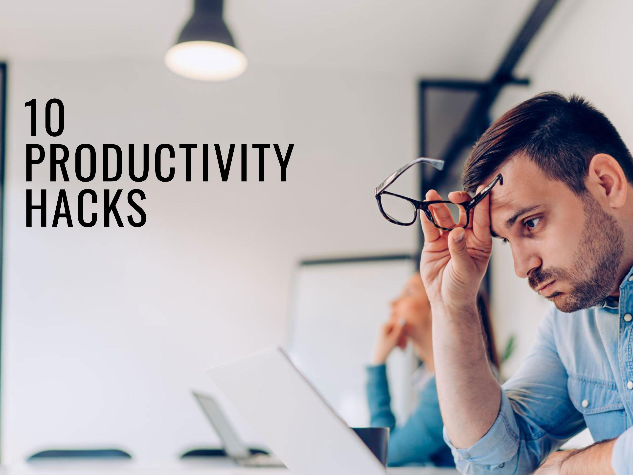 Productivity Hacks to Reduce Stress at Work