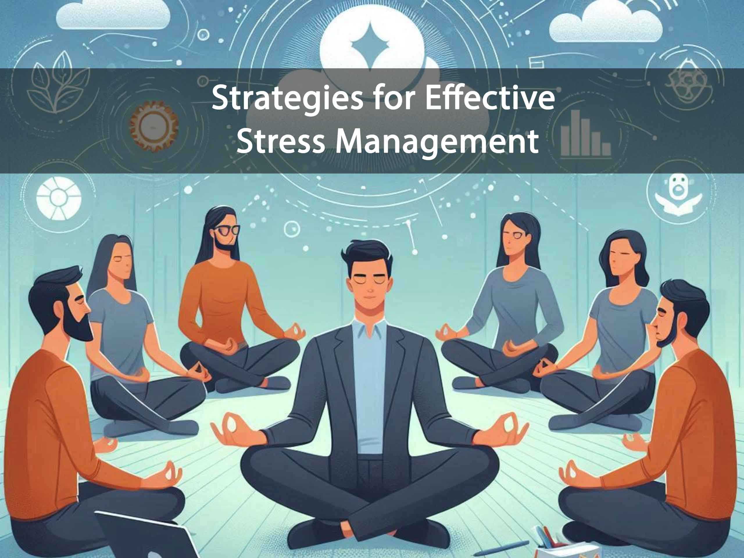 Strategies for Effective Stress Management