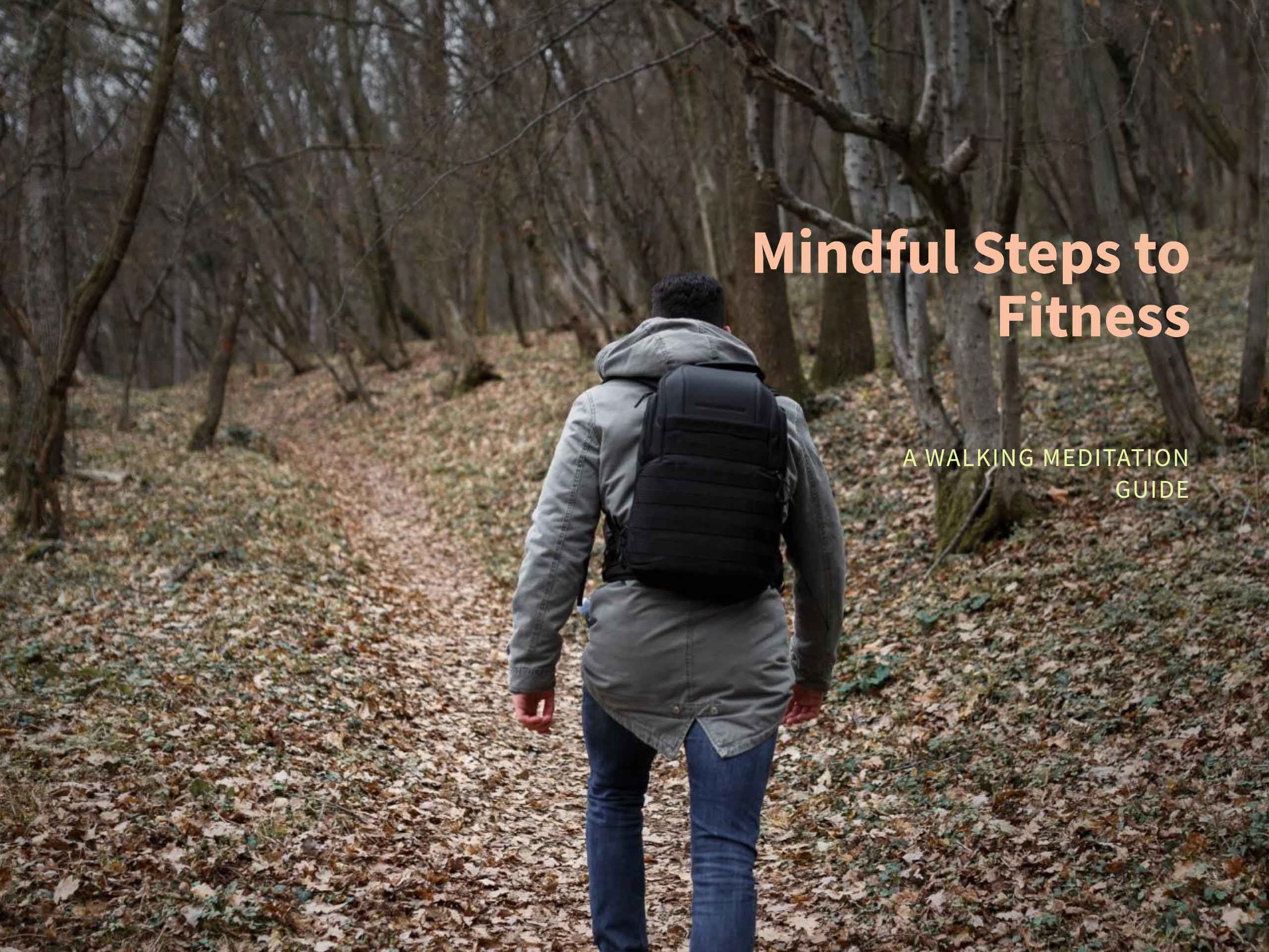 Walking Meditation: A Mindful Approach to Fitness